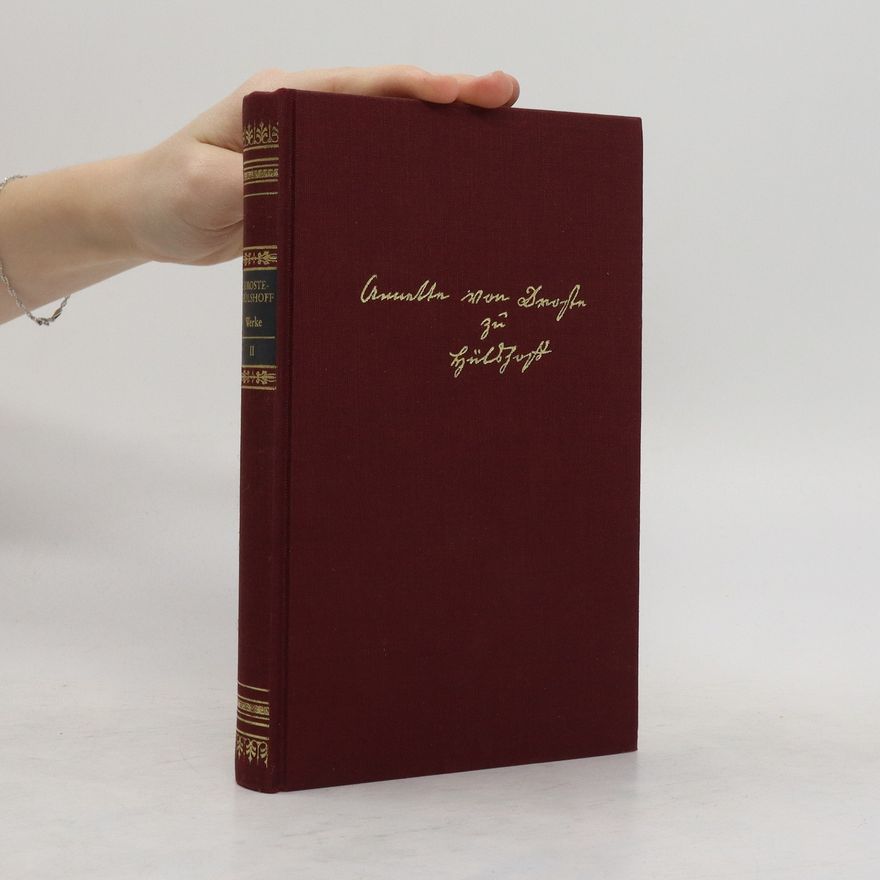 Annette von Droste-Hülshoff Gesammelte Schriften in zwei Bänden 1