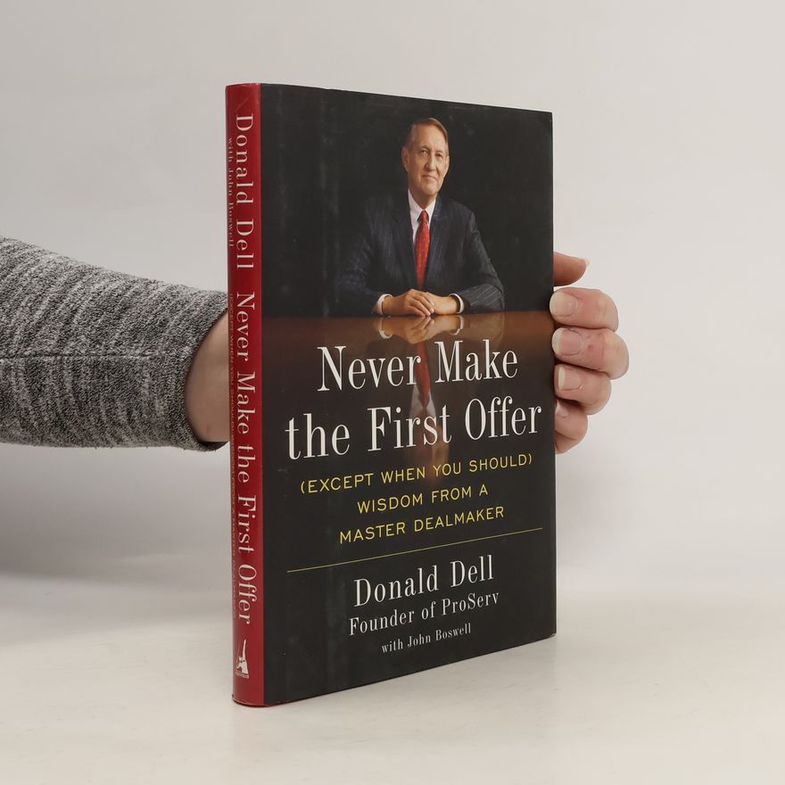 Donald Dell Never Make the First Offer