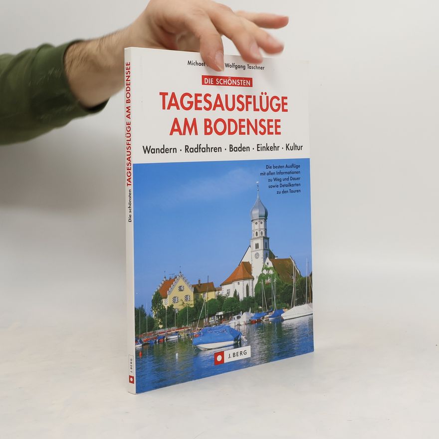 Michael Reimer Die schönsten Tagesausflüge am Bodensee