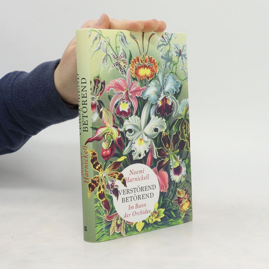 Noemi Harnickell Verstörend betörend - Im Bann der Orchidee