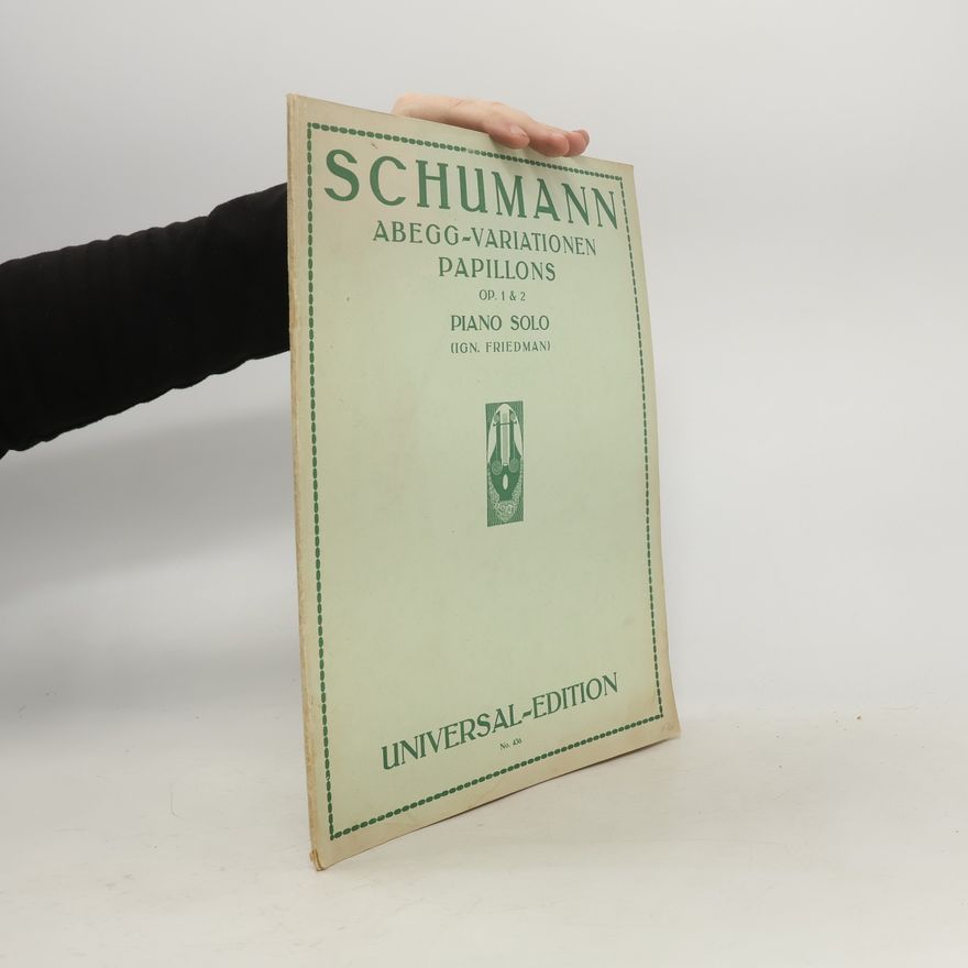 Kolektiv autorů Schumann. Abegg-Variationen Papillons