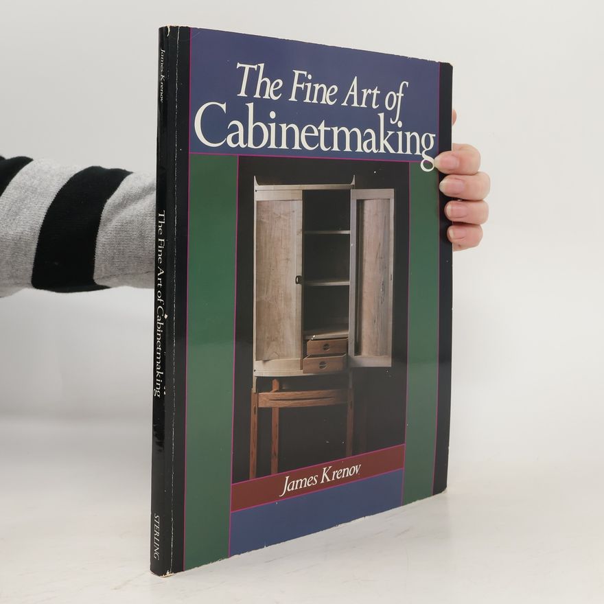 James Krenov The Fine Art of Cabinetmaking