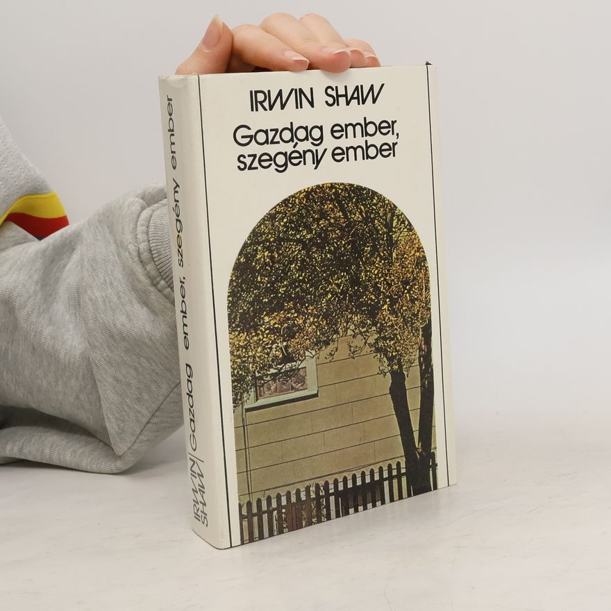 Irwin Shaw Gazdag ember, szegény ember