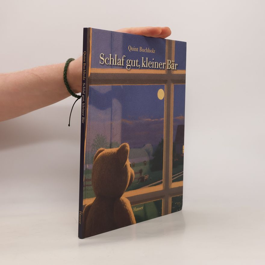 Quint Buchholz Schlaf gut, kleiner Bär
