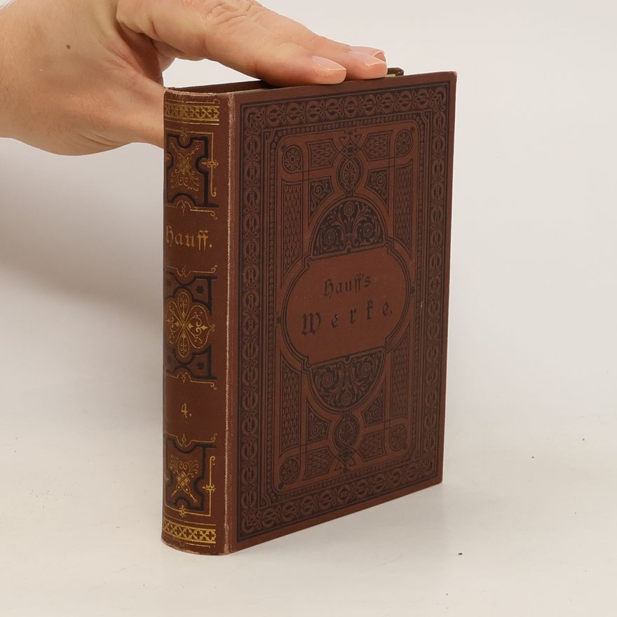 Wilhelm Hauff Hauff's sämtliche Werke 4