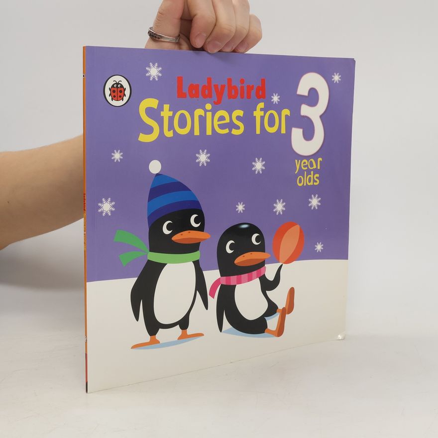 Autorenkollektiv Ladybird. Stories for 3 Years Olds