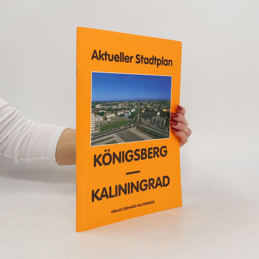 Various authors Aktueller Stadtplan Königsberg, Kaliningrad