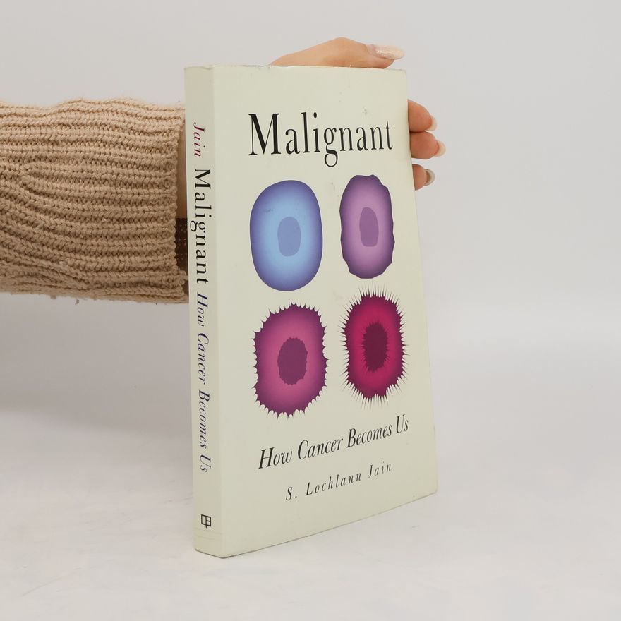S. Lochlann Jain Malignant