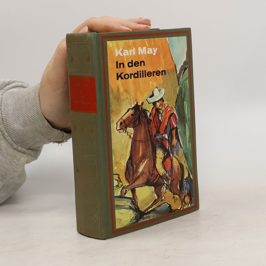 Karl May In den Kordilleren