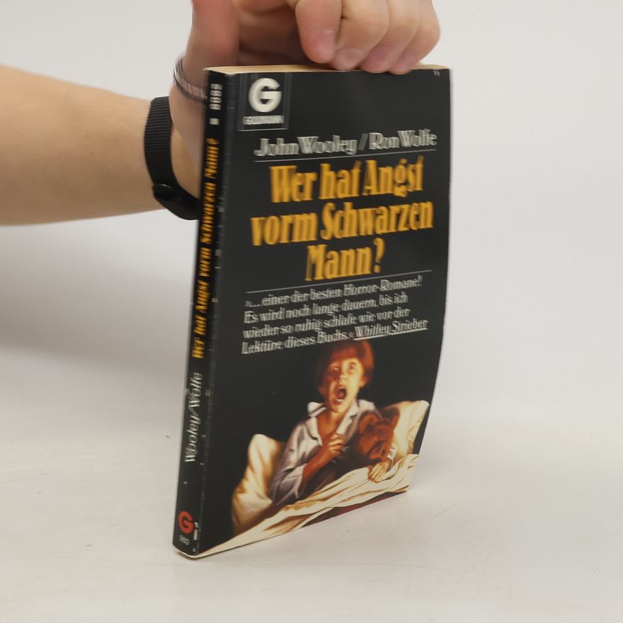 Ron Wolfe Wer hat Angst vorm Schwarzen Mann?. Horror- Roman.