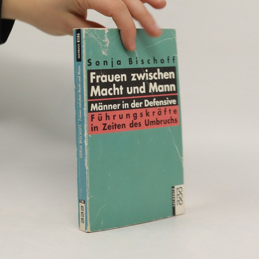 Sonja Bischoff Frauen zwischen Macht und Mann
