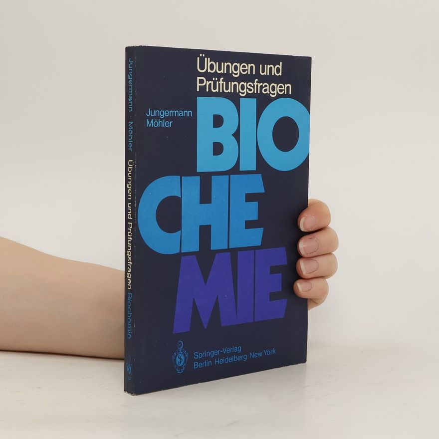 Eva Möhler Übungen und Prüfungsfragen Biochemie