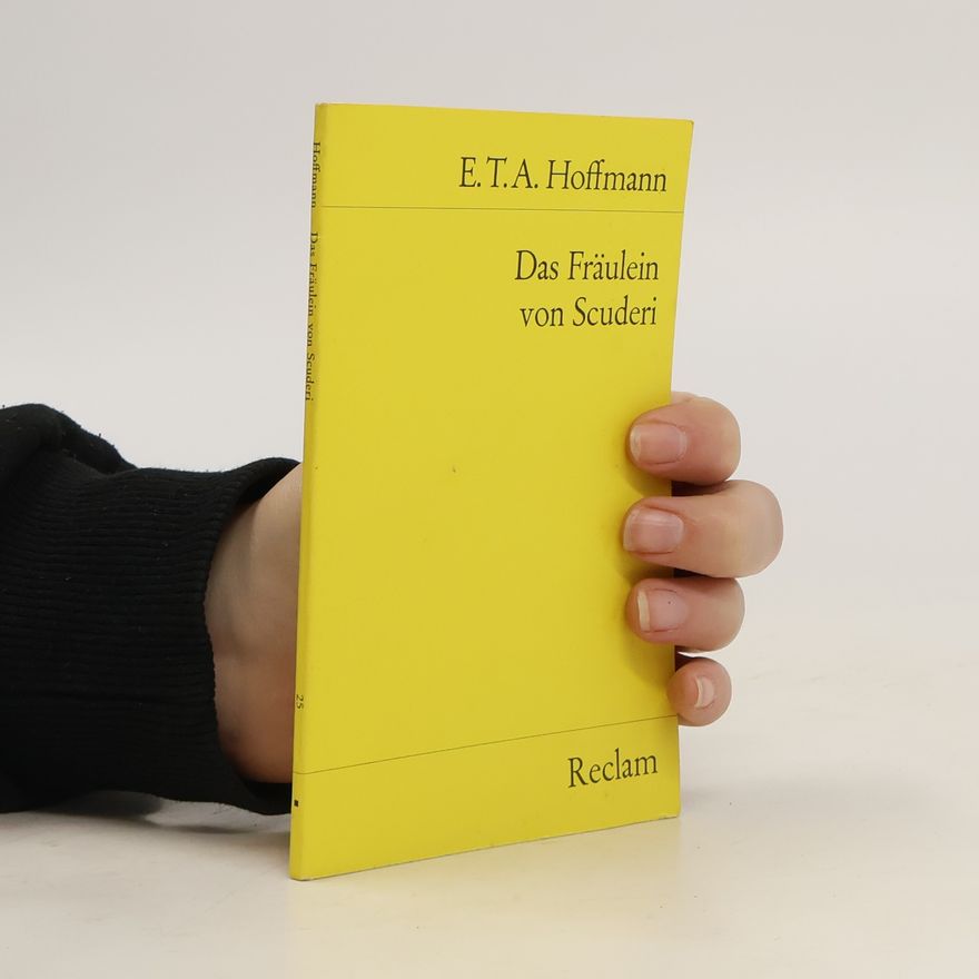 E. T. A. Hoffmann Das Fräulein von Scuderi