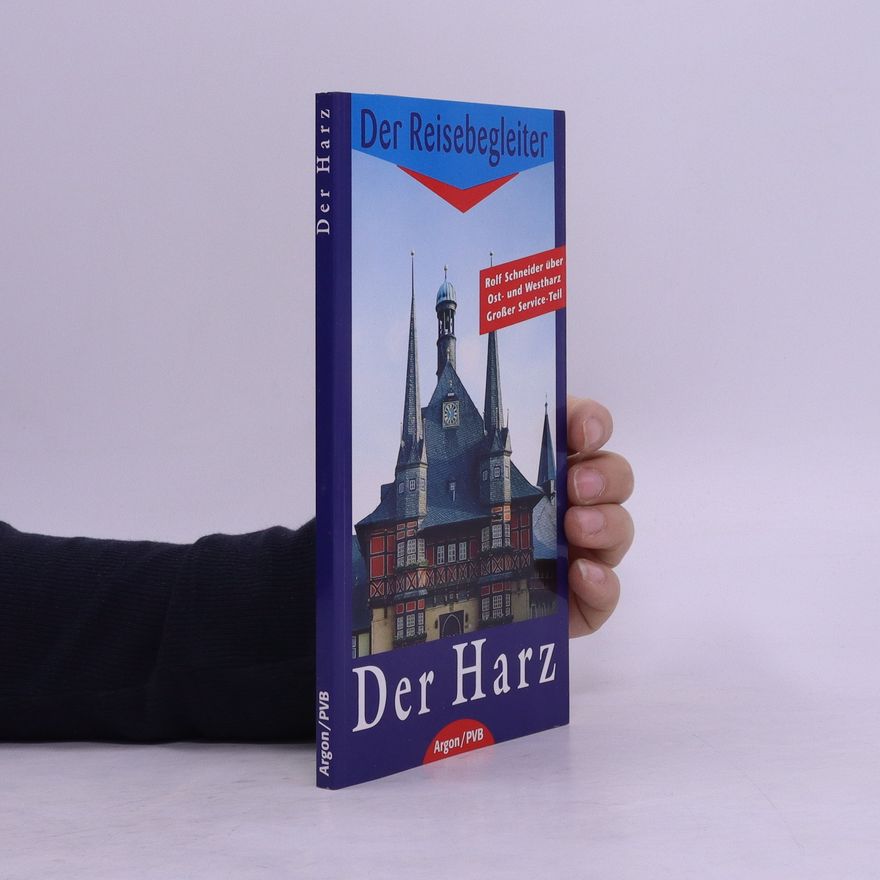 Rolf Schneider Der Harz