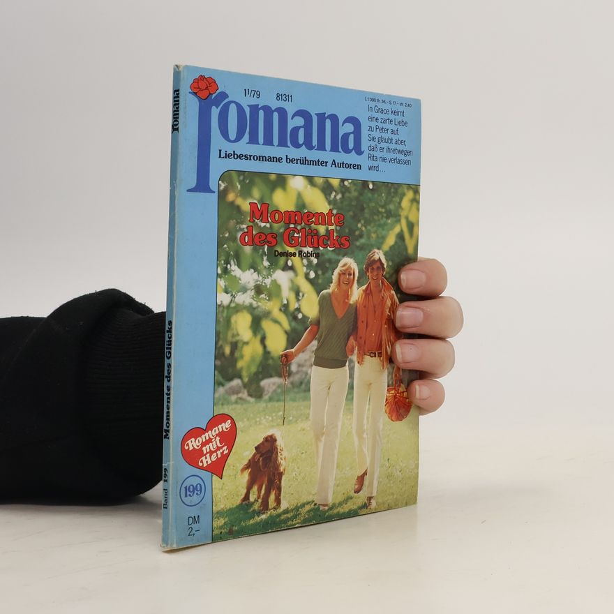 Denise Robins Romana 11/79. Band 199. Momente des Glücks