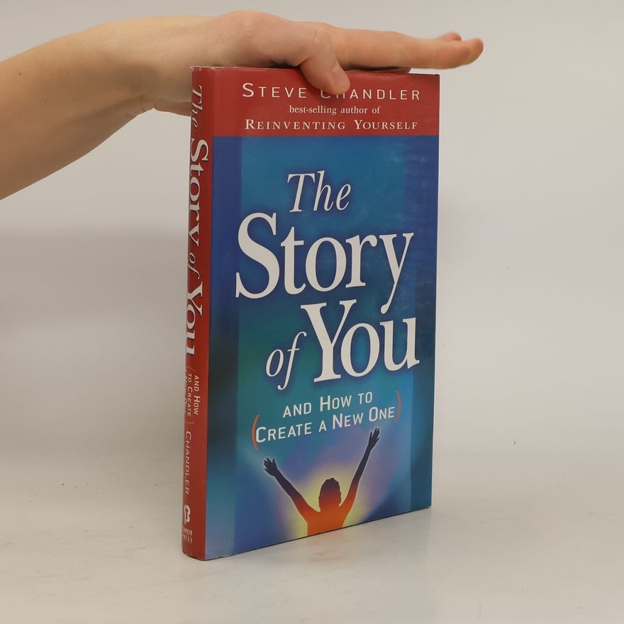 Steve Chandler The Story of You