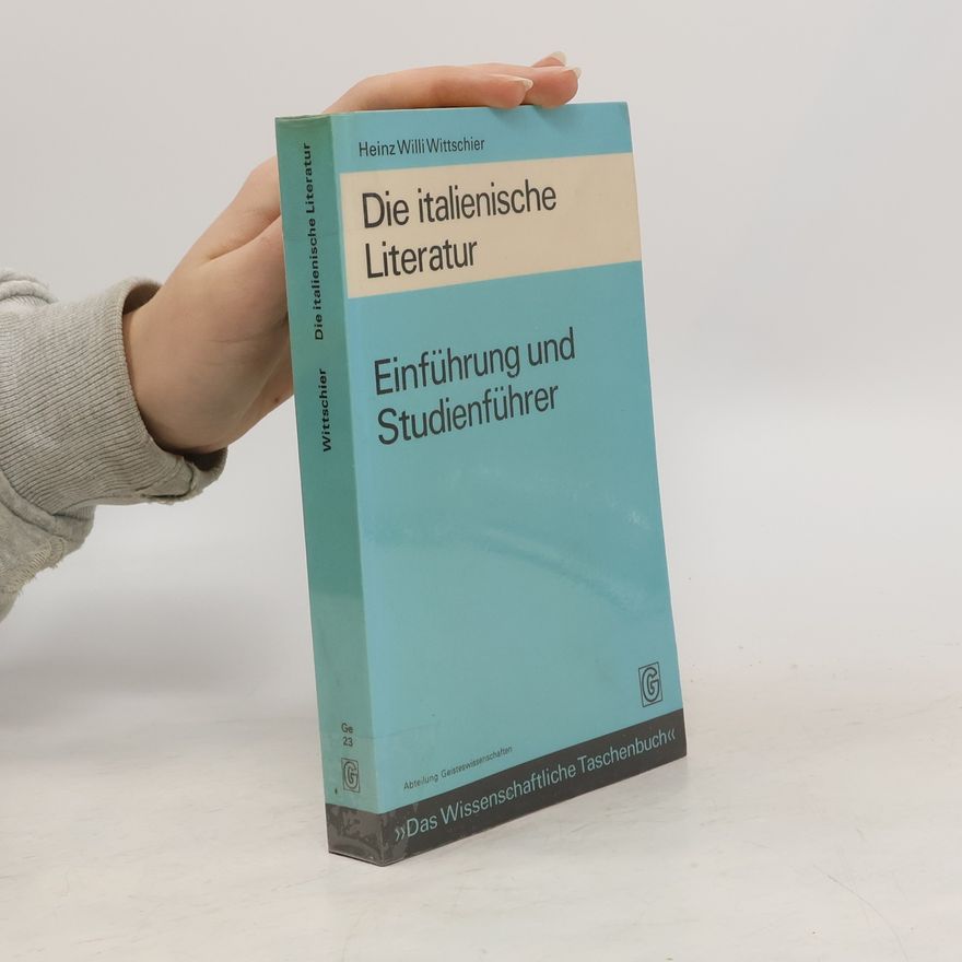 Heinz Willi Wittschier Die italienische Literatur