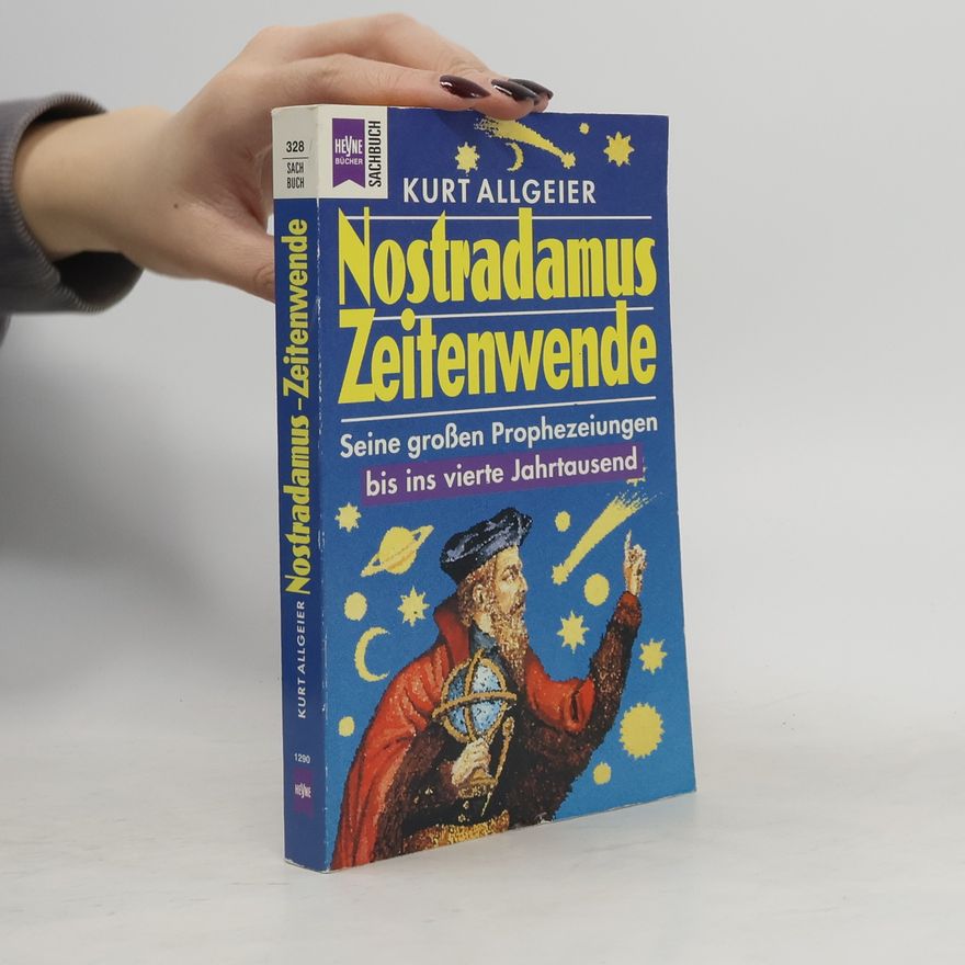 Kurt Allgeier Nostradamus - Zeitenwende