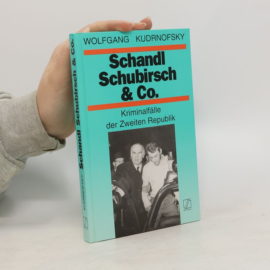 Wolfgang Kudrnofsky Schandl, Schubirsch & Co