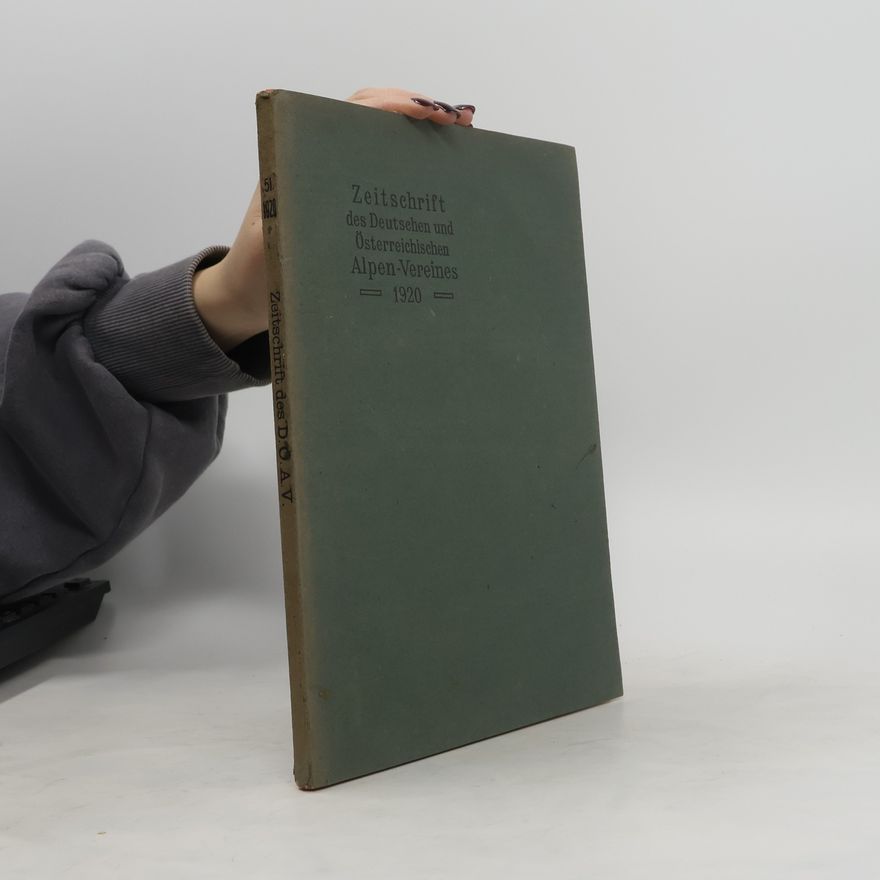 Autorenkollektiv Zeitschrift des Deutschen und Österreichischen Alpenvereins 1920-Band 51