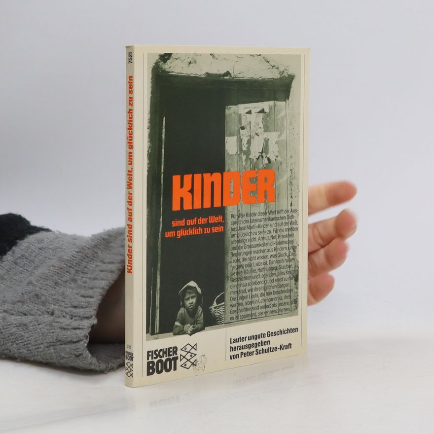Peter Schultze-Kraft Kinder sind auf der Welt, um glücklich zu sein