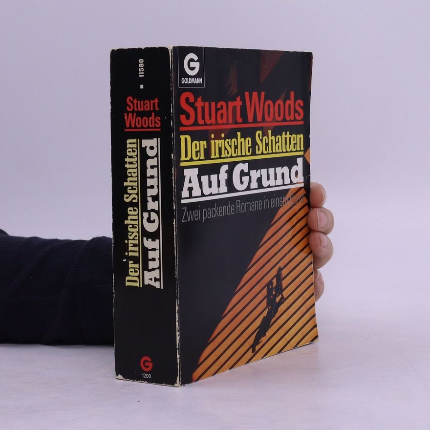 Stuart Woods Der irische Schatten. Auf Grund. Zwei packende Romane in einem Band