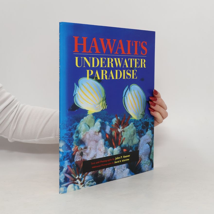 John P. Hoover Hawaii's Underwater Paradise