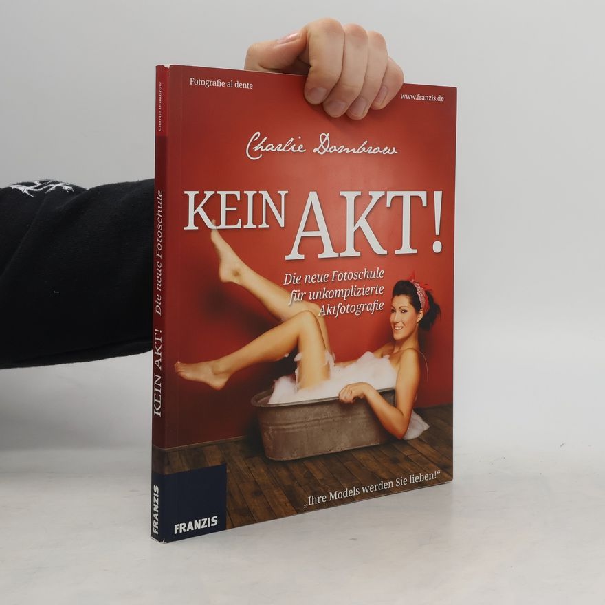 Charlie Dombrow Kein Akt!
