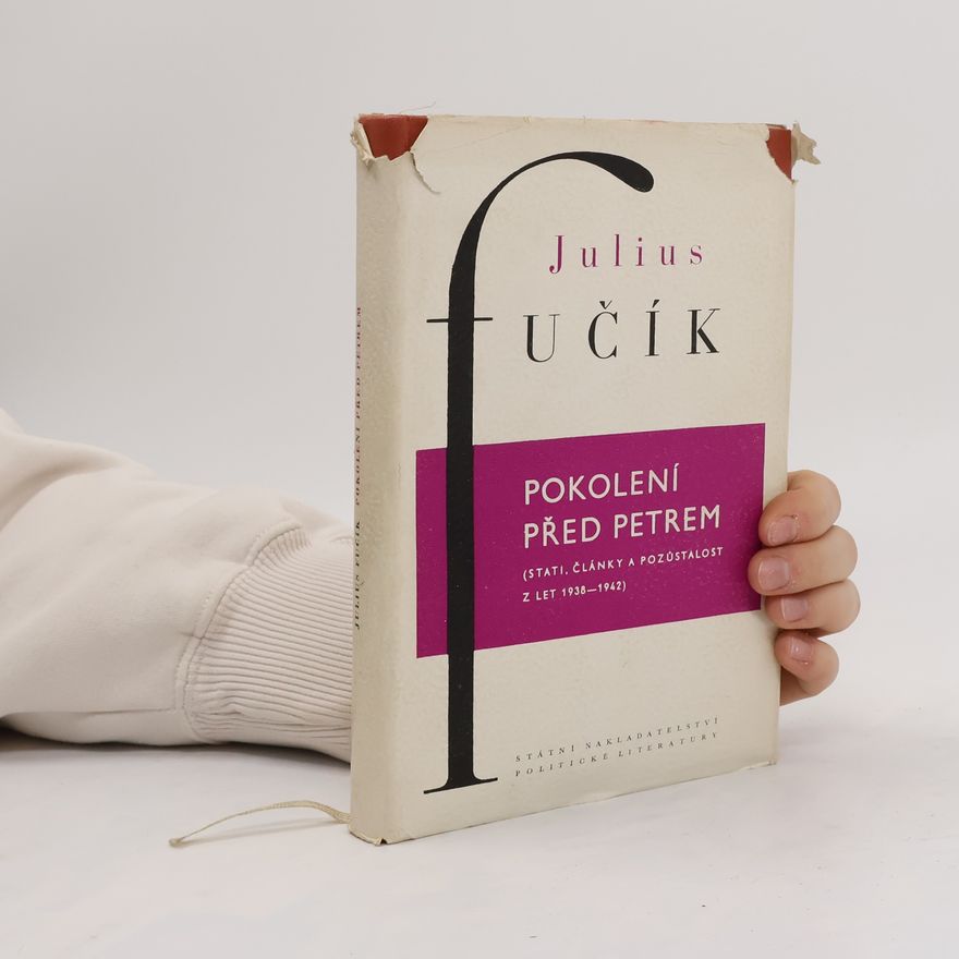 Julius Fučík Pokolení před Petrem