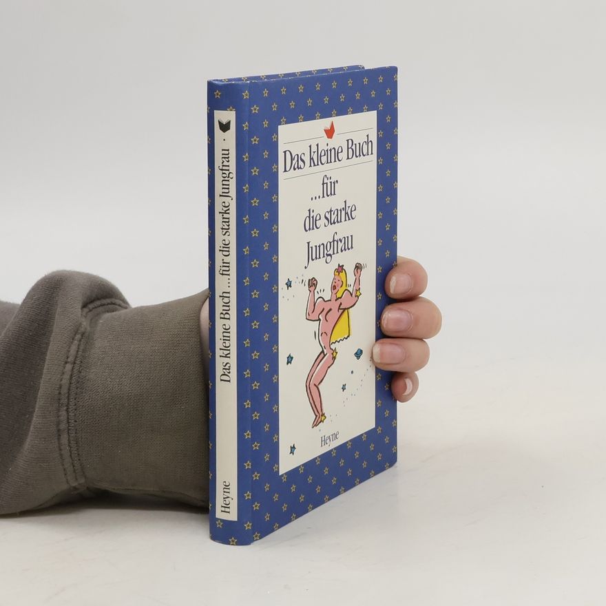 Kolektiv autorů Das kleine Buch ... für die starke Jungfrau