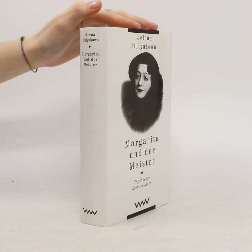 Elena Sergeevna Bulgakova Margarita und der Meister