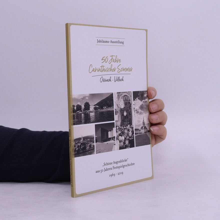 Autorenkollektiv 50 Jahre Carinthischer Sommer