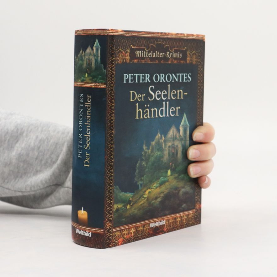Peter Orontes Der Seelenhändler
