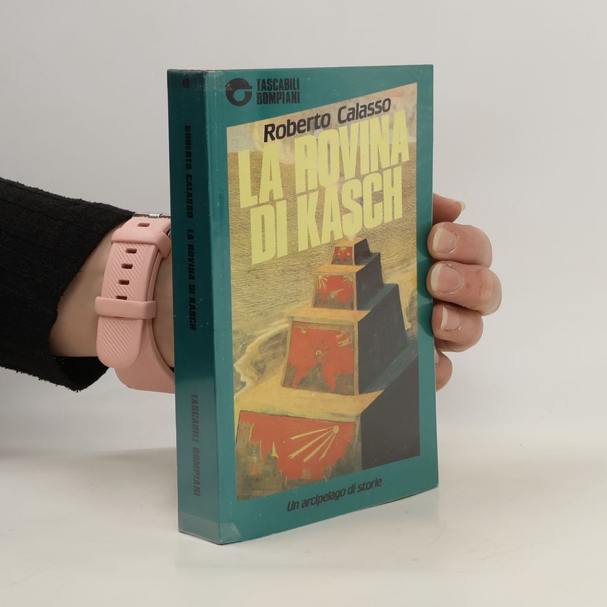 Roberto Calasso La rovina di Kasch