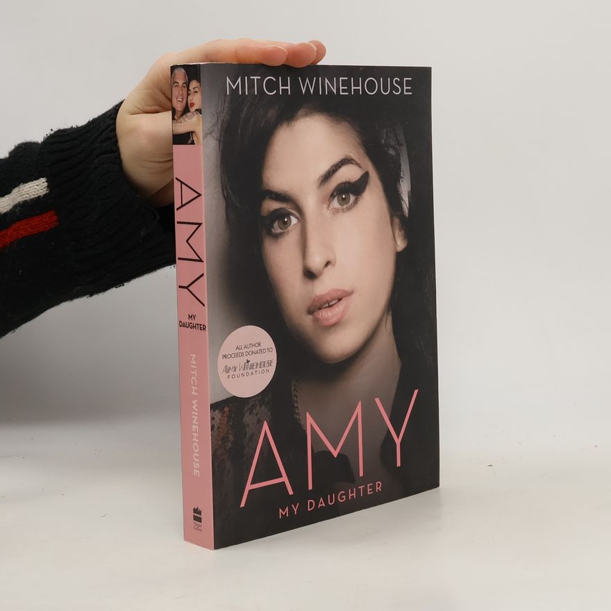 Mitch Winehouse Amy, My Daughter