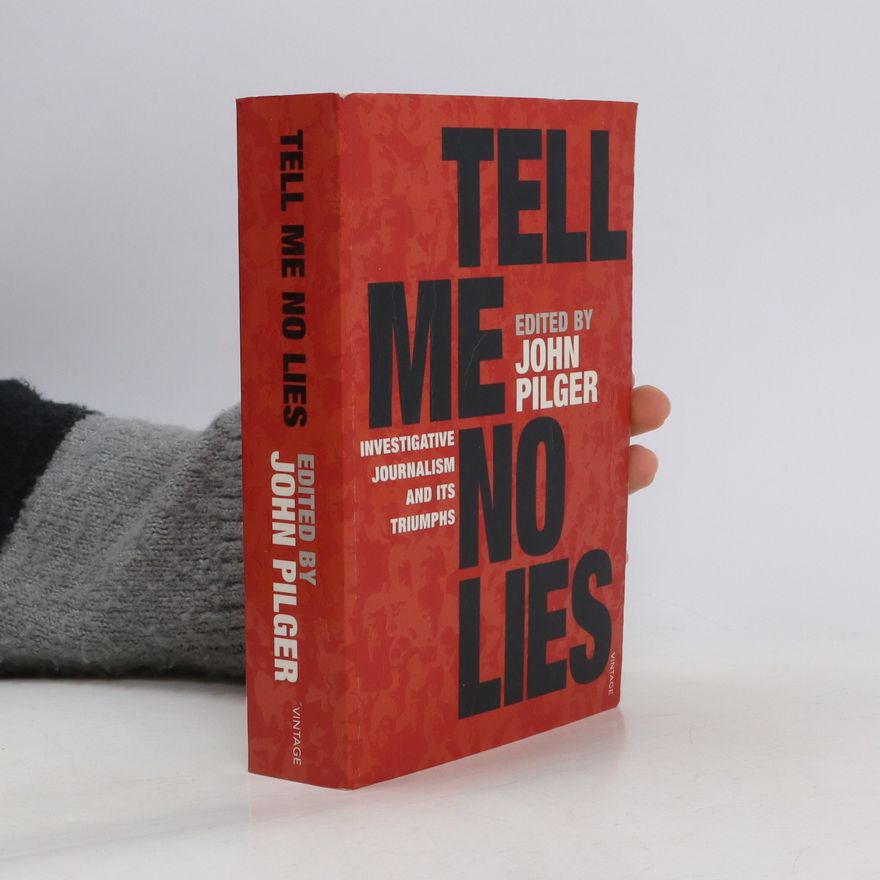 John Pilger Tell Me No Lies