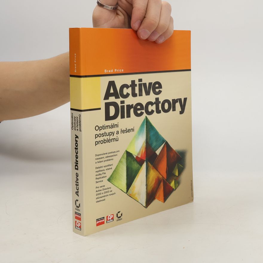 Brad Price Active Directory : optimální postupy a řešení problémů