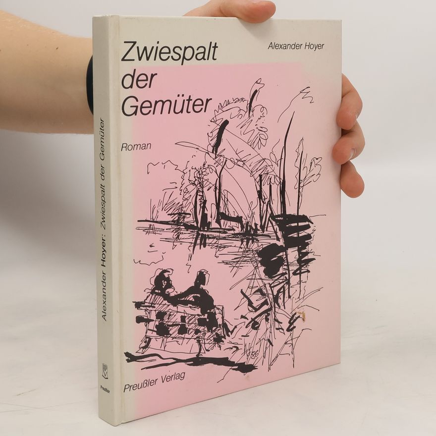 Alexander Hoyer Zwiespalt der Gemüter