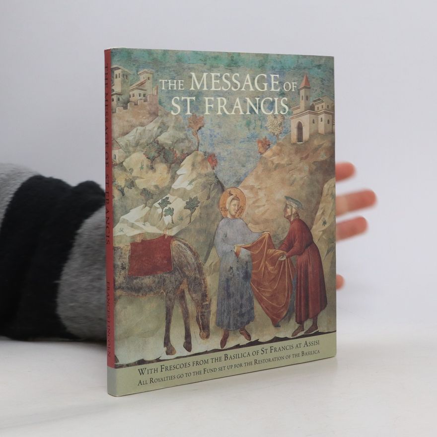 Auteurscollectief The Message of St. Francis