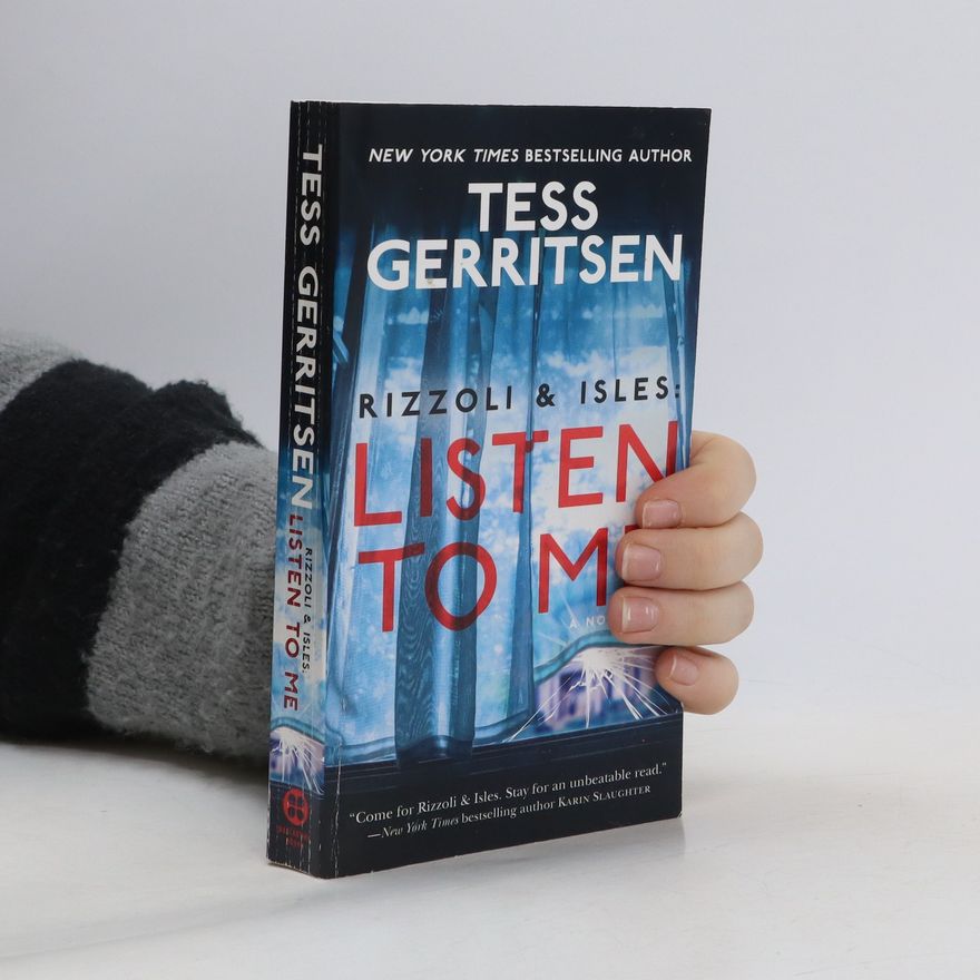 Tess Gerritsen Rizzoli & Isles: Listen to Me