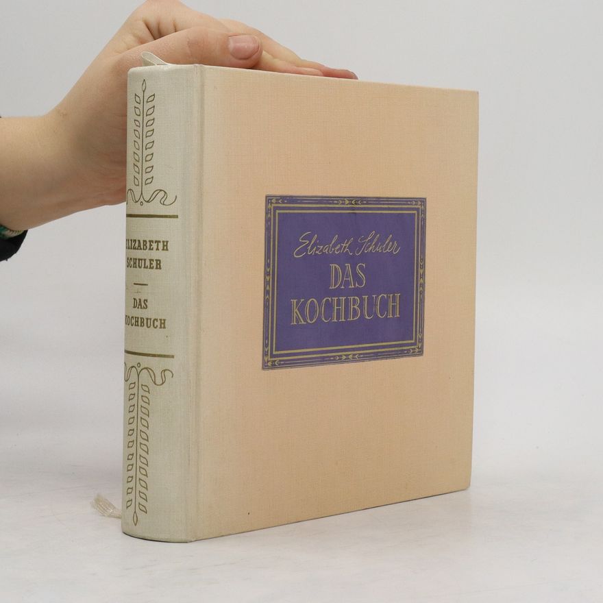 Elizabeth Schuler Das Kochbuch