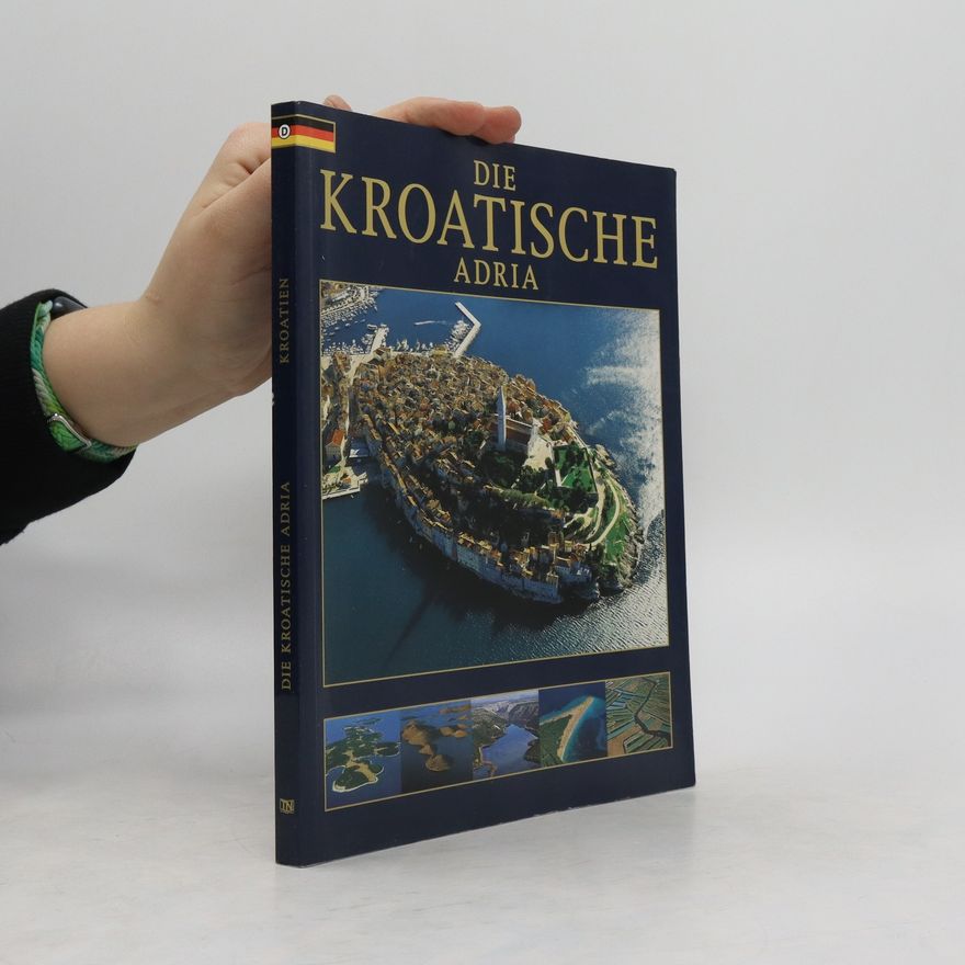 Ante Nazor Die Kroatische Adria