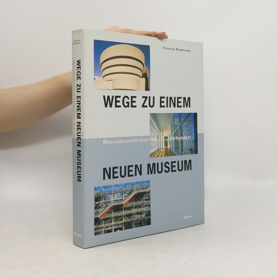 Victoria Newhouse Wege zu einem neuen Museum