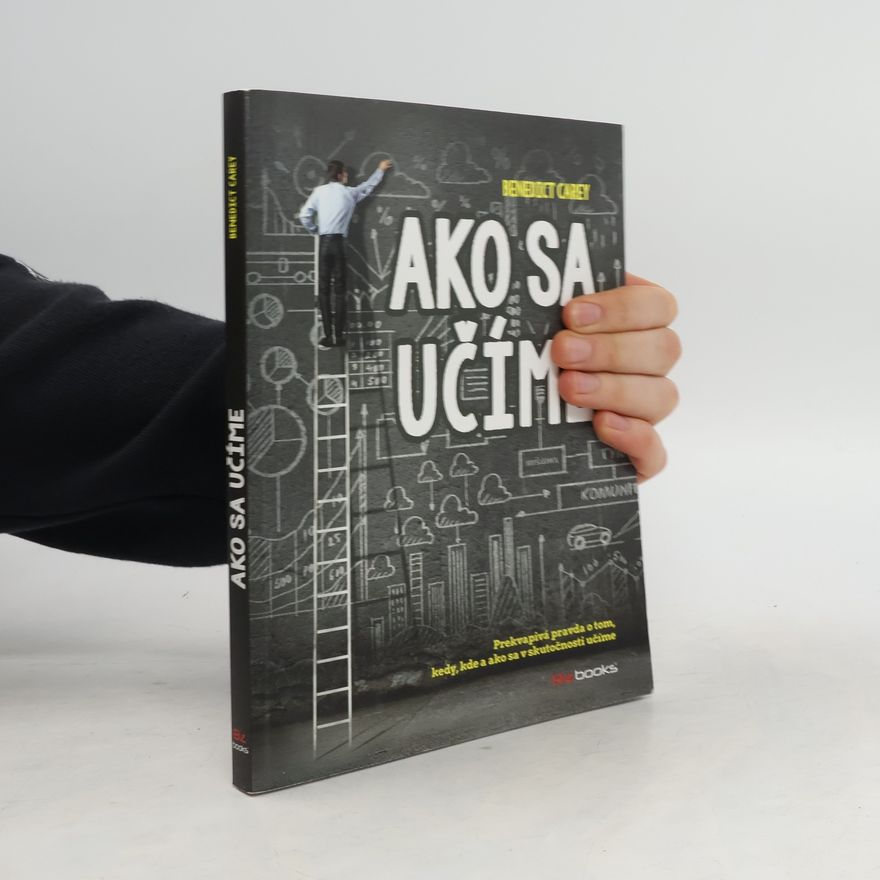 Benedict Carey Ako sa učíme