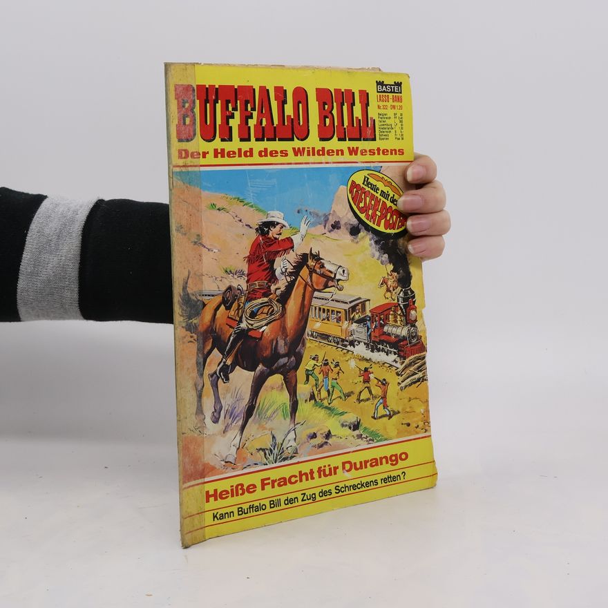 Autorenkollektiv Buffalo Bill 322. Der Held des Wilden Westens