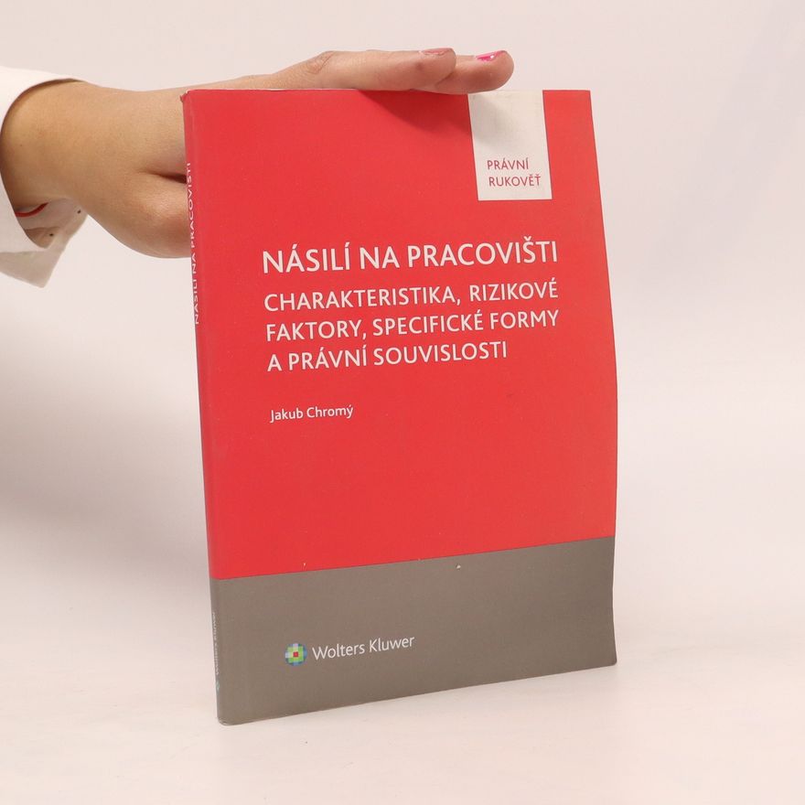 Jakub Chromý Násilí na pracovišti