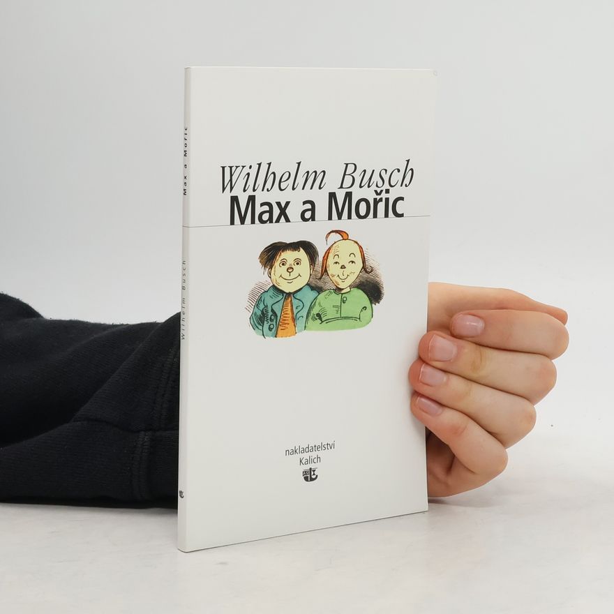 Wilhelm Busch Max a Mořic