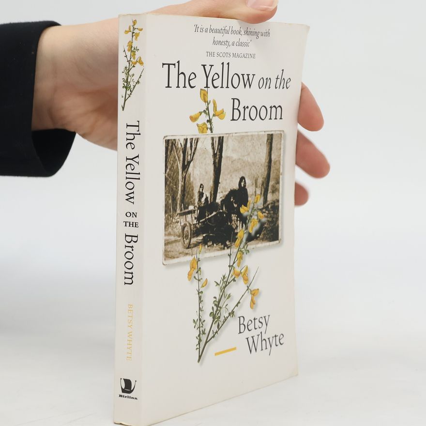 Betsy Whyte The Yellow on the Broom
