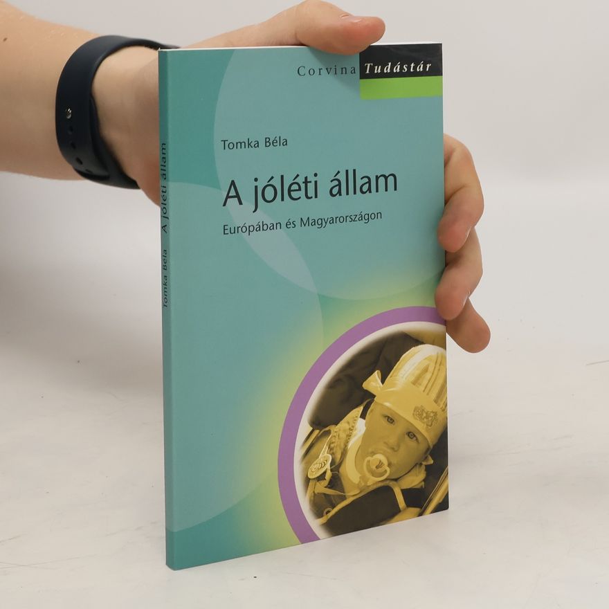 Béla Tomka A jóléti állam Európában és Magyarországon