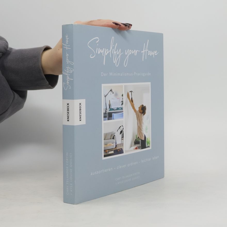Cary Telander Fortin Simplify your home